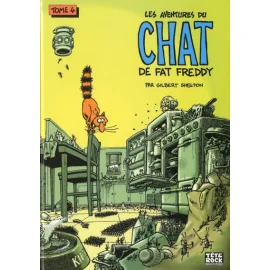 Les Aventures Du Chat De Fat Freddy Tome 4