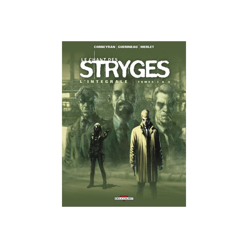 Le Chant Des Stryges - Intégrale Tome 1 - Tome 1 À Tome 3