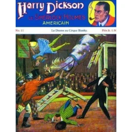 Harry Dickson Tome 2 - Le Drame Au Cirque Bianky