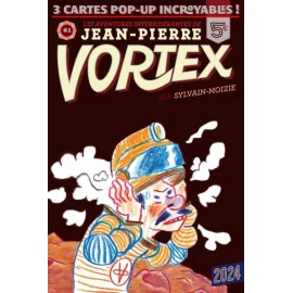 Les Aventures De Jean-Pierre Vortex Tome 1