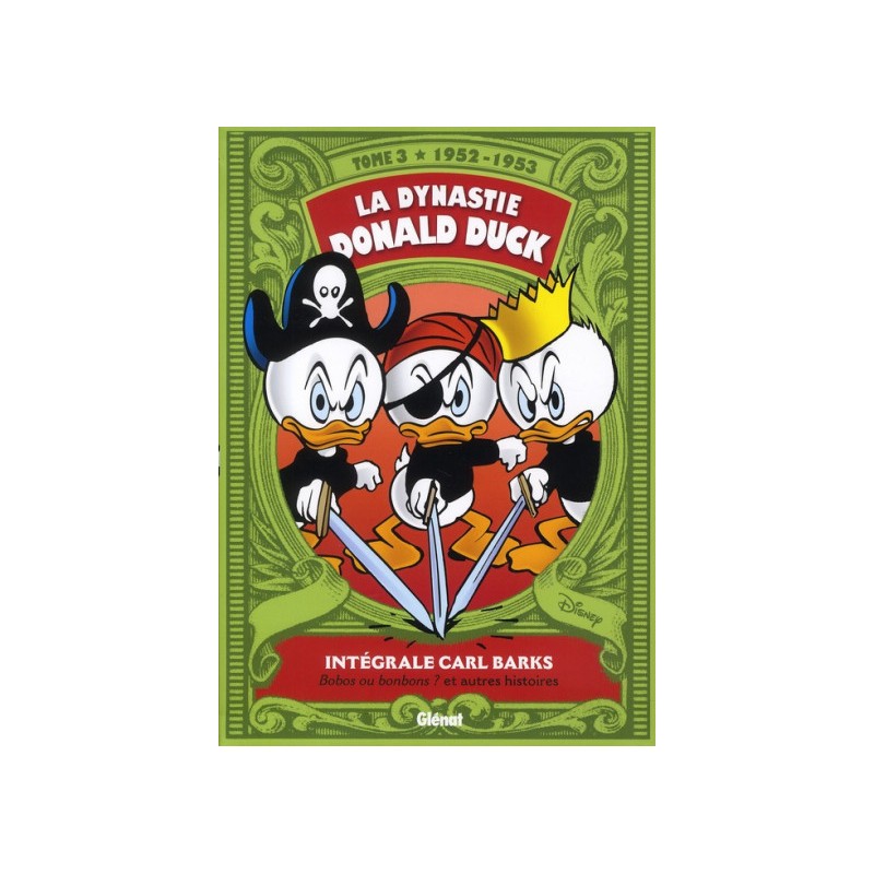 La Dynastie Donald Duck - Intégrale Tome 3