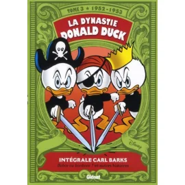 La Dynastie Donald Duck - Intégrale Tome 3