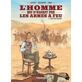 L'Homme Qui N'Aimait Pas Les Armes À Feu Tome 1