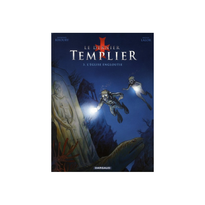 Le Dernier Templier Tome 3 - L'Église Engloutie