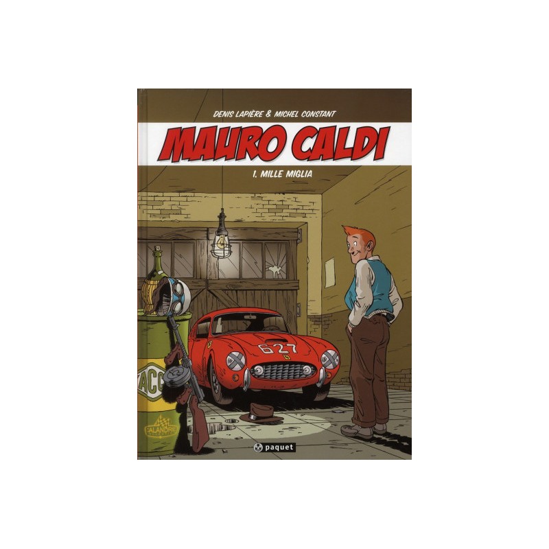 Mauro Caldi Tome 1 - Mille Miglia