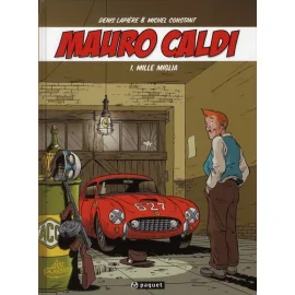 Mauro Caldi Tome 1 - Mille Miglia