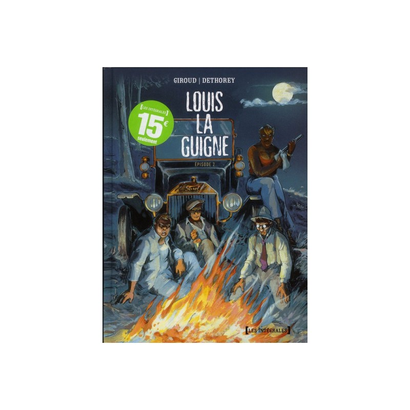 Louis La Guigne - Intégrale Tome 2 - Tome 6 À Tome 8