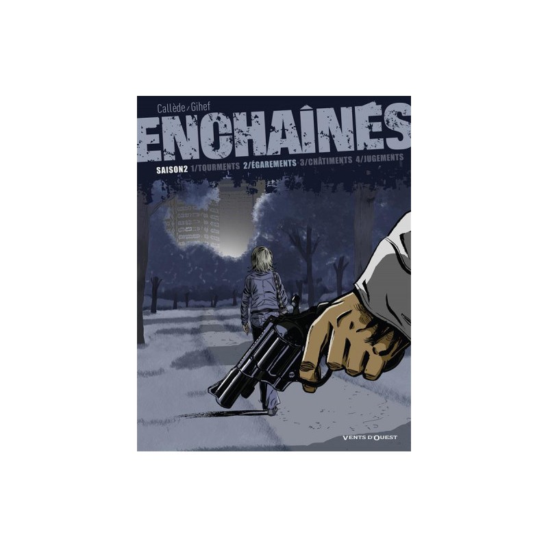 Les Enchaînés - Saison 2 Tome 2