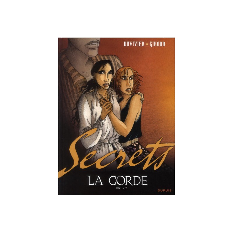 Secrets, La Corde Tome 2