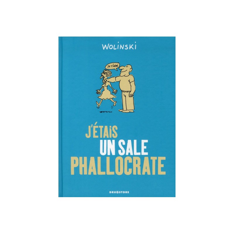 J'Étais Un Sale Phallocrate