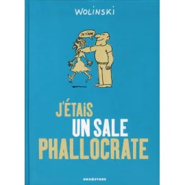 J'Étais Un Sale Phallocrate