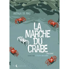 La Marche Du Crabe Tome 2 - L'Empire Des Crabes