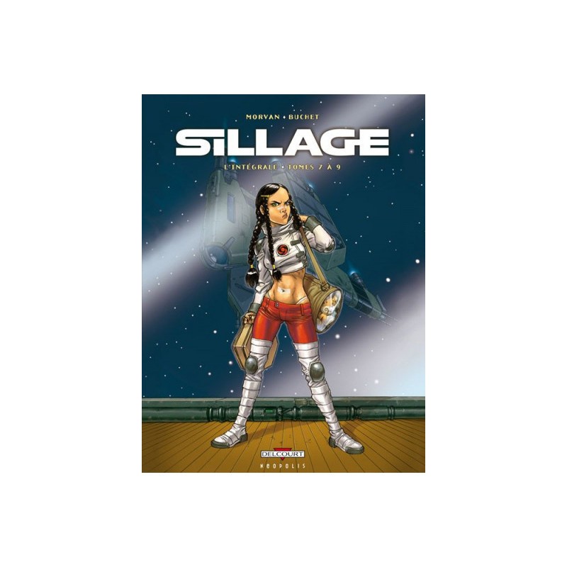 Sillage - Intégrale Tome 7 À Tome 9