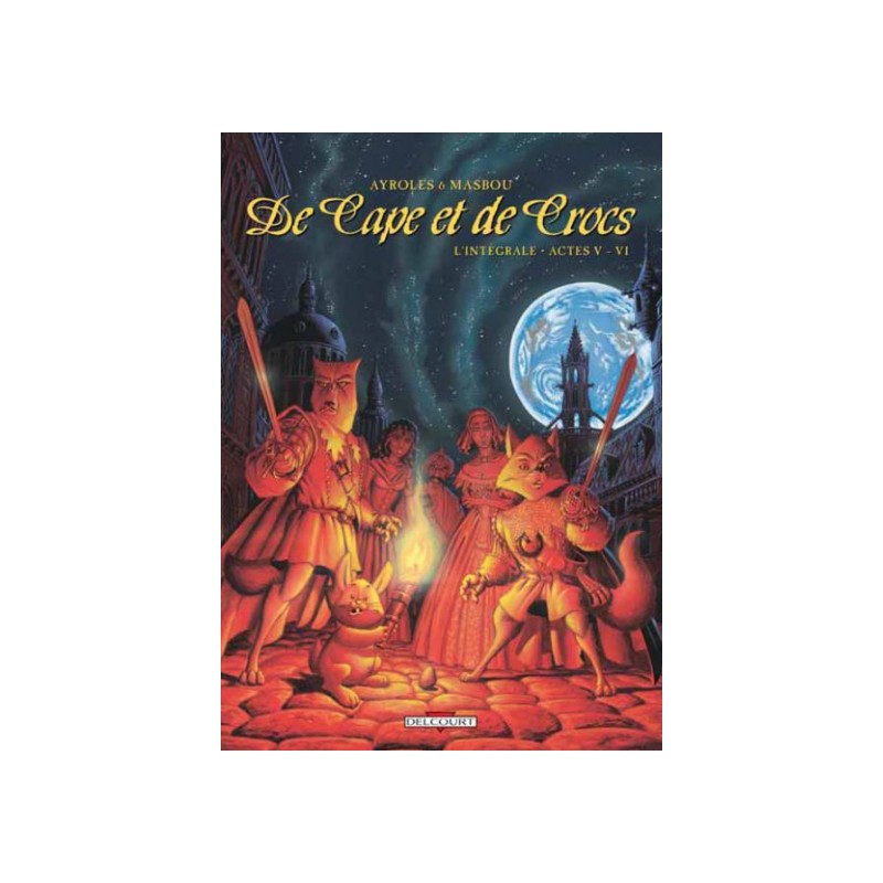 De Cape Et De Crocs - Intégrale Tome 5 Et Tome 6