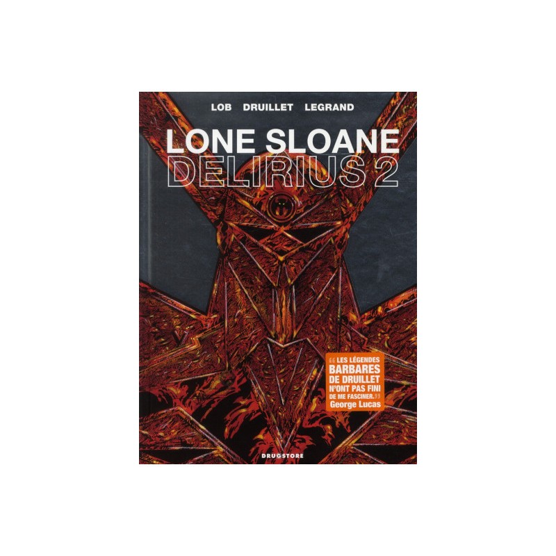 Lone Sloane ; Delirius 2