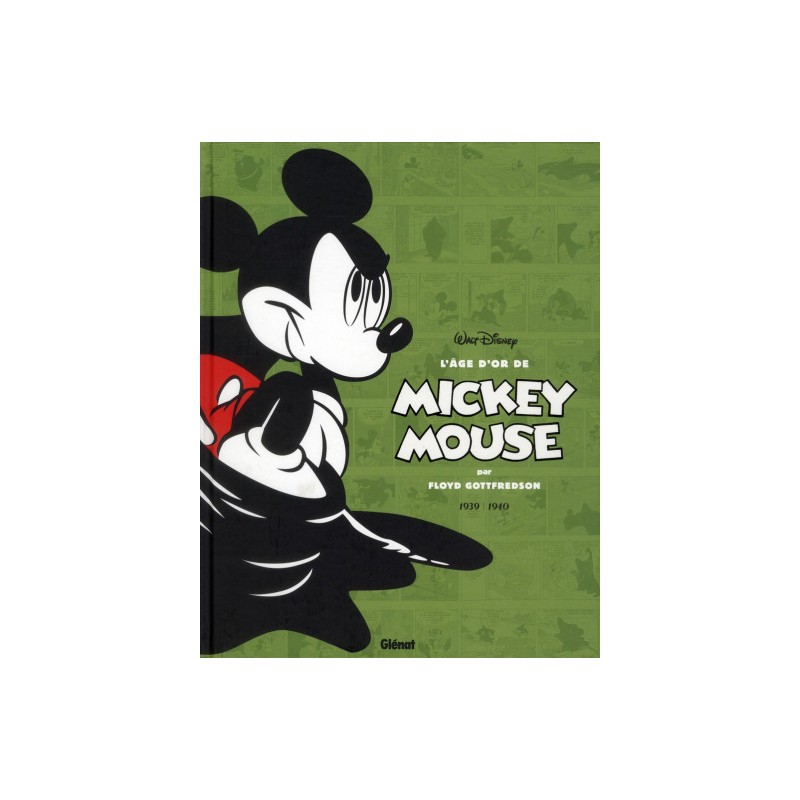 L'Âge D'Or De Mickey Mouse Tome 3 - 1939-1940 - Mickey Contre Le Fantôme Noir Et Autres Histoires