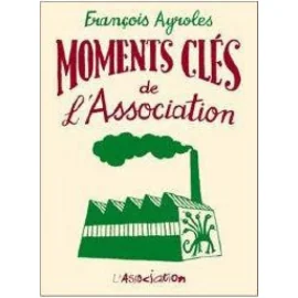 Moments Clés De L'Association