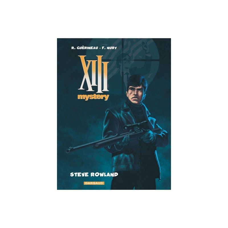 Xiii Mystery Tome 5 - Steve Rowland