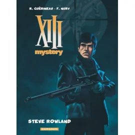 Xiii Mystery Tome 5 - Steve Rowland