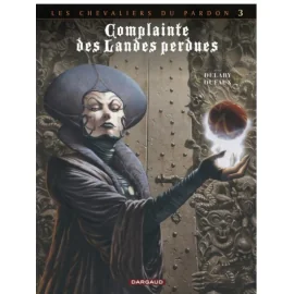 Complainte Des Landes Perdues - Cycle 2 Tome 3