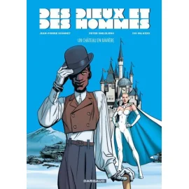 Des Dieux Et Des Hommes Tome 4 - Un Chateau En Baviere