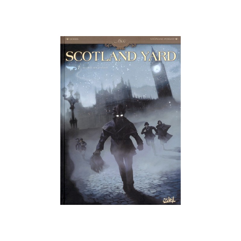 Scotland Yard Tome 1 - Au Coeur Des Ténèbres