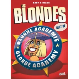 Les Blondes ; Blondes Academy Best Of