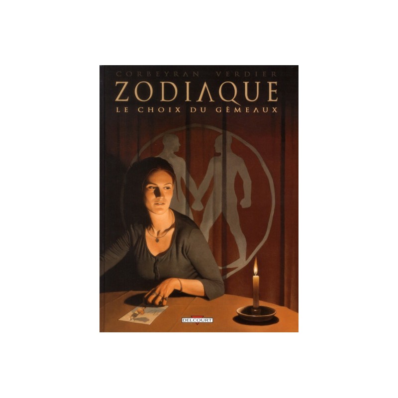 Zodiaque Tome 3 - Le Choix Du Gémeaux