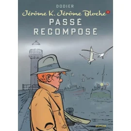 Jérôme K. Jérôme Bloche Tome 4 - Passé Recomposé (Édition 2014)