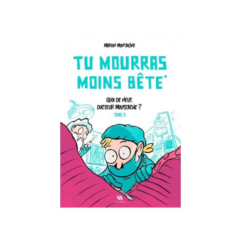 Tu Mourras Moins Bête Tome 2