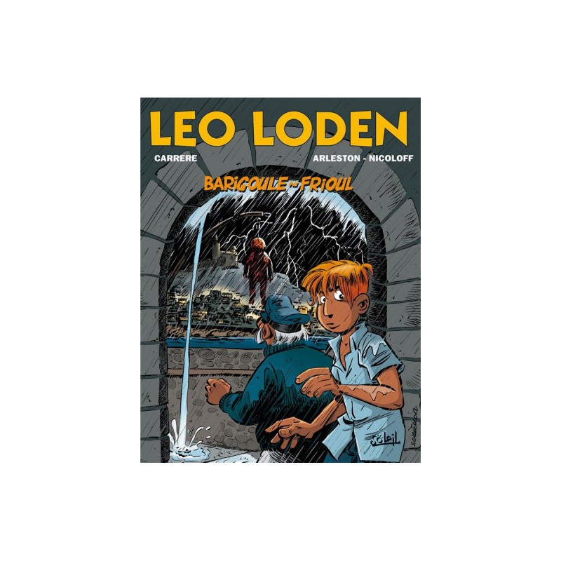 Léo Loden Tome 21 - Barigoule Au Frioul