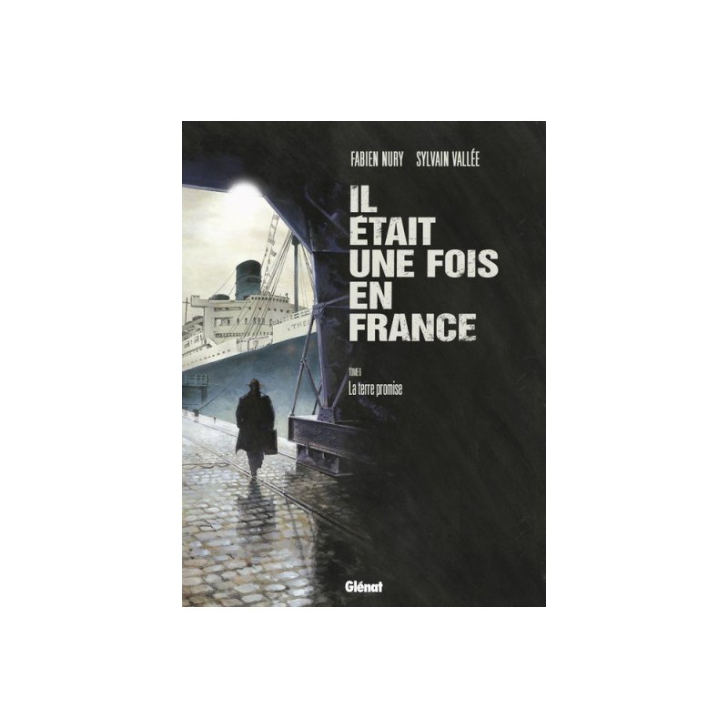 Il Était Une Fois En France Tome 6