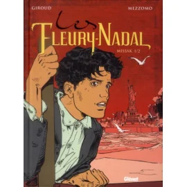 Les Fleury-Nadal Tome 5 - Missak Tome 1