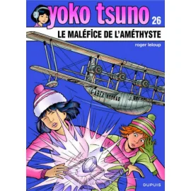 Yoko Tsuno Tome 26 - Le Maléfice De L'Améthyste