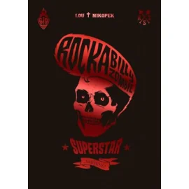 Rockabilly - Zombie Superstar - Intégrale