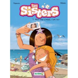 Les Sisters Tome 7 - Mon Coup D'Soleil, C'Est Toi !