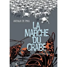 La Marche Du Crabe Tome 3 - La Révolution Des Crabes