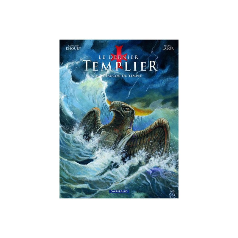 Le Dernier Templier Tome 4 - Le Faucon Du Temple