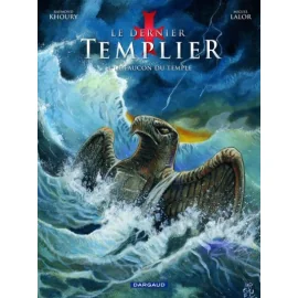 Le Dernier Templier Tome 4 - Le Faucon Du Temple