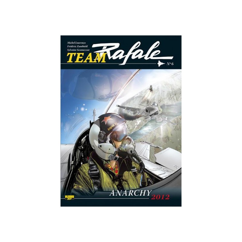 Team Rafale Tome 6 - Anarchy 2012