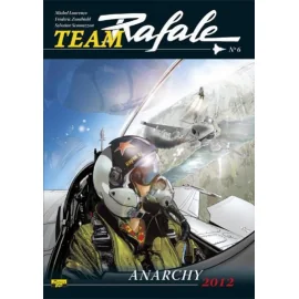 Team Rafale Tome 6 - Anarchy 2012