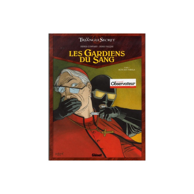 Le Triangle Secret - Les Gardiens Du Sang Tome 5 - Acta Est Fabula