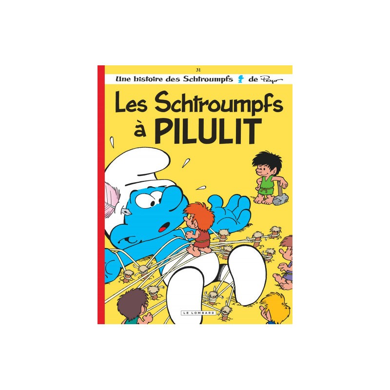 Les Schtroumpfs Tome 31 - Les Schtroumpfs À Pilulit