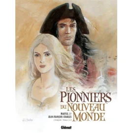 Les Pionniers Du Nouveau Monde - Intégrale Tome 1 À Tome 4