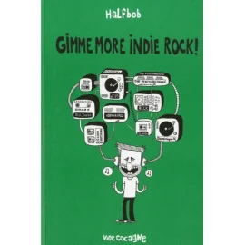 Gimme More Indie Rock !