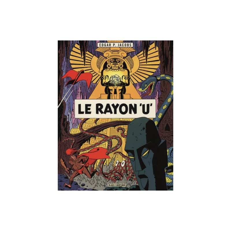 Blake Et Mortimer Tome 0 - Le Rayon U (Éd. 2013)