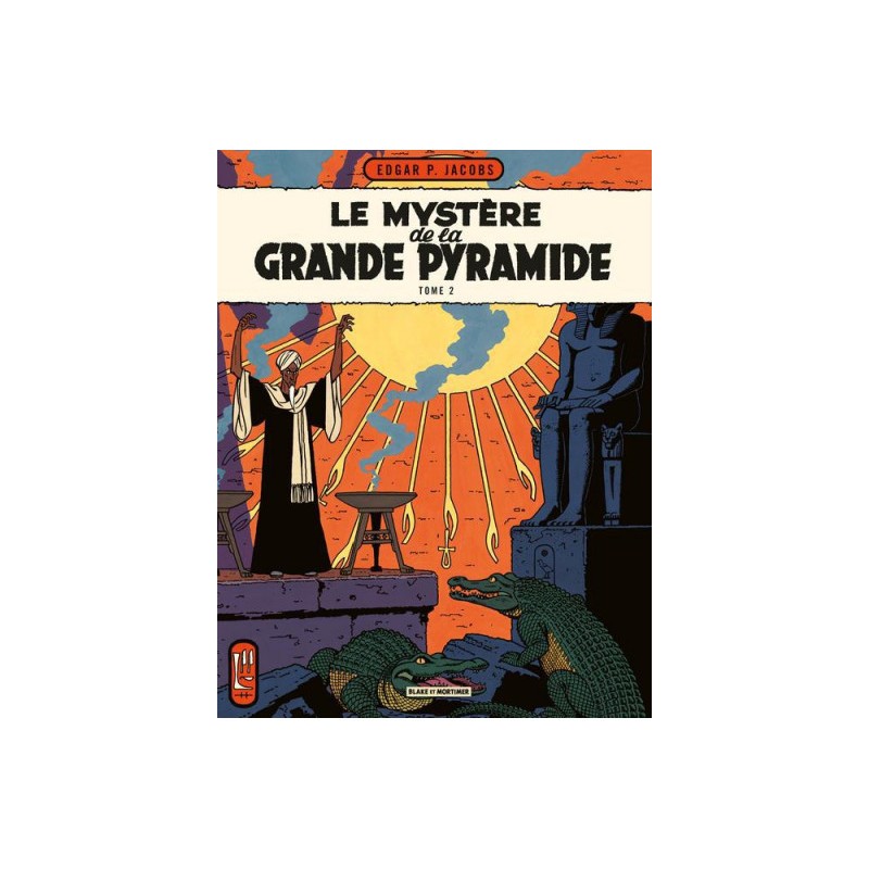 Blake Et Mortimer Tome 5 - Le Mystère De La Grande Pyramide Tome 2 - Nouvelle Édition