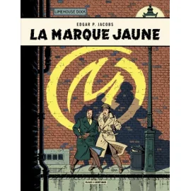 Blake Et Mortimer Tome 6 - La Marque Jaune - Nouvelle Édition