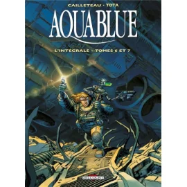 Aquablue - Intégrale - Tome 6 Et Tome 7