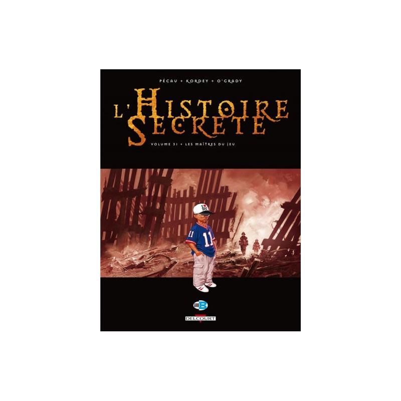 L'Histoire Secrète Tome 31 - Les Maîtres Du Jeu